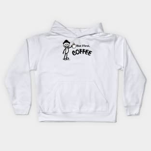 But First, Coffee Kids Hoodie